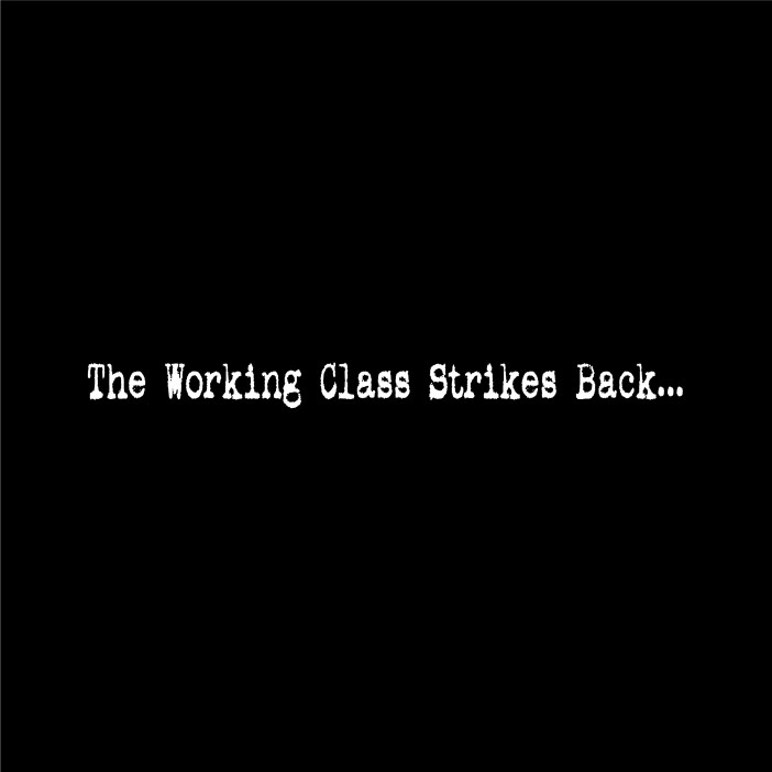10-the-working-class-strikes-back-graphics